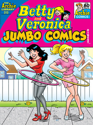 cover image of Betty and Veronica Double Digest (1987), Issue 313